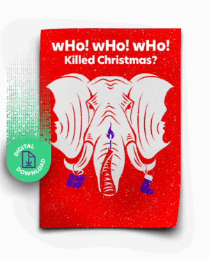 wHo! wHo! wHo! Killed Christmas?