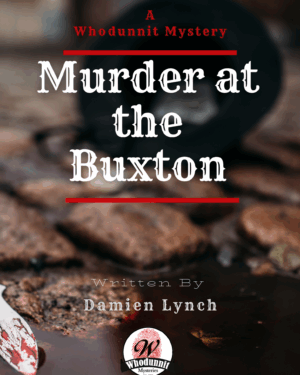 Murder at the Buxton